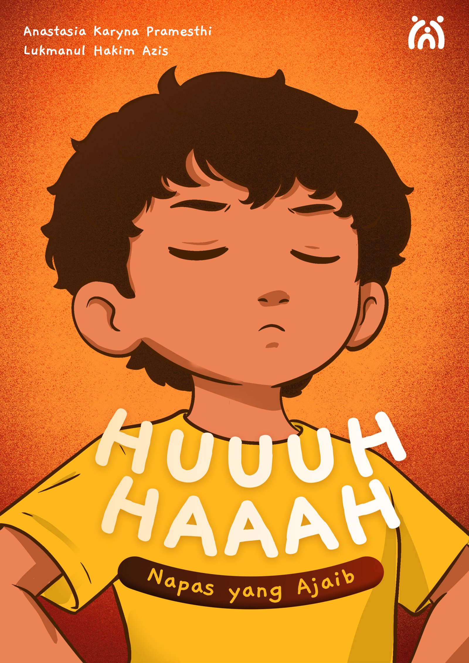 Buku cerita anak Huuuh Haaah Napas yang Ajaib